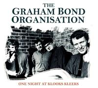 THE GRAHAM BOND ORGANISATION - ONE NIGHT AT KLOOKS KLEEKS CD NEUF