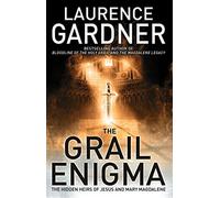 The Grail Enigma: The Hidden Heirs of Jesus and Mary Magdalene