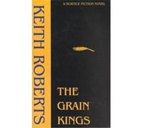 The Grain Kings Keith Roberts (Auteur)