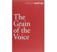 The Grain Of The Voice by Roland Barthes Paperback Book Roland Barthes (Auteur)