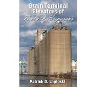 The Grain Terminal Elevators Of Duluth-Superior