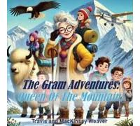 The Gram Adventures: Queen Of The Mountain