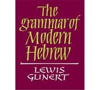 The Grammar Of Modern Hebrew Lewis Glinert (Auteur)