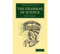 The Grammar of Science - Karl Pearson - Cambridge University Press - Livre en Anglais - Paperback Karl PearsonKarl Pearson (Auteur)