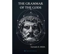 The Grammar of the Gods: Archetypes, Myth, and the Structure of the Unconscious
