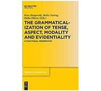 The Grammaticalization Of Tense, Aspect, Modality And Evidentiality