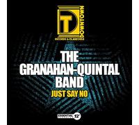 The Granahan-Quintal Band - Just Say No