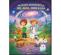 The Grand Adventures of Leo, Maya, Coco y Lila