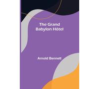 The Grand Babylon Hôtel