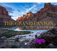 The Grand Canyon: Between River and Rim by Pete McBride [Hardback] NEUF