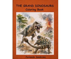 THE GRAND DINOSAURS: Coloring Book
