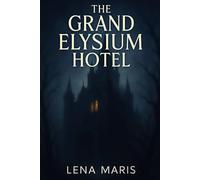 The Grand Elysium Hotel