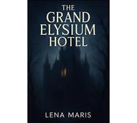 The Grand Elysium Hotel