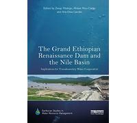 The Grand Ethiopian Renaissance Dam and the Nile Basin