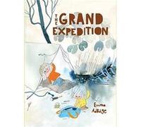 The Grand Expedition by Emma Adbage Inconnu (Auteur)
