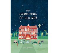 The Grand Hotel of Feelings /anglais