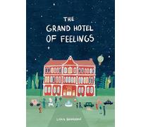 The Grand Hotel of Feelings /anglais