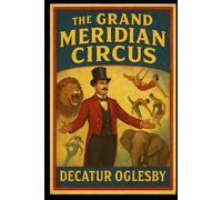 The Grand Meridian Circus