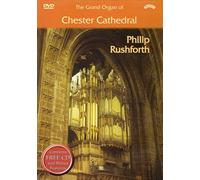 The Grand Organ of Chester Cathedral (DVD + bonus CD); Philip Rushforth (DVD)