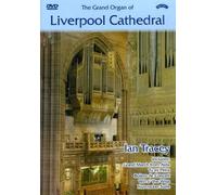 The Grand Organ of Liverpool Cathedral
