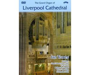 The Grand Organ of Liverpool Cathedral