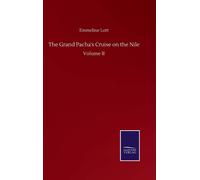 The Grand Pacha's Cruise On The Nile