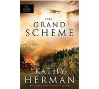 The Grand Scheme, Phantom Hollow Series Kathy Herman (Auteur)