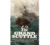 The Grand Scuttle: The Sinking of the German Fleet at Scapa Flow in 1919 (New Edition) - [Version Originale] Inconnu (Auteur)