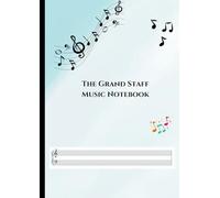 The Grand Staff Manuscript Notebook: Empty Staff (treble & bass) 155 pages (8.3'' x 11.7''), 6 Staves Per Page | Blank Sheet Music Notebook: For ... Musicians, Teachers, Students, Songwriting