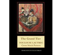 The Grand Tier: Toulouse Lautrec Cross Stitch Pattern