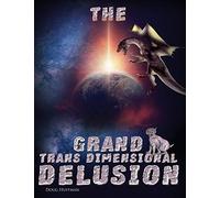 The Grand Transdimensional Delusion