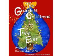 The Grandest Christmas Tree Ever - Connie Jameson - Atmosphere Press - ebook (ePub) - Livre