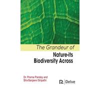 The Grandeur of Nature-Its Biodiversity Across