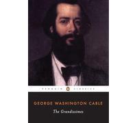 The Grandissimes – Une histoire de la vie créole – Penguin Books