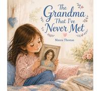 The Grandma That I've Never Met