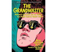The Grandmaster – Magnus Carlsen and the Match That Made Chess Great Again