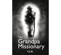 The Grandpa Missionary