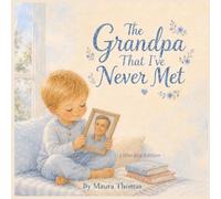 The Grandpa That I’ve Never Met: Little Boy Edition