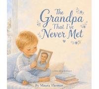 The Grandpa That I've Never Met: Little Boy Edition