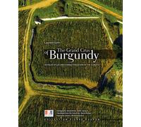 The Grands crus of Burgundy : Detailed Atlas and characterization of the climats