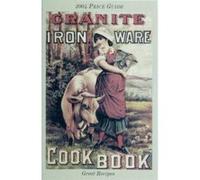 The Granite Iron Ware Cook Book - [Version Originale] L - W Books (Auteur)