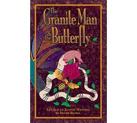 The Granite Man and the Butterfly