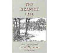The Granite Pail, Works by One Author Lorine Niedecker (Auteur)
