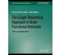 The Graph Theoretical Approach In Brain Functional Networks