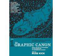 The Graphic Canon, Vol. 1: From the Epic of Gilgamesh to Shakespeare to Dangerous Liaisons