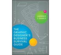The Graphic Designers Business Survival Guide - [Version Originale] Lawrence J Daniels (Auteur)