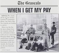 The Grascals - When I Get My Pay