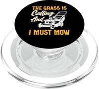 The Grass is Calling and I Must Mow PopSockets PopGrip pour MagSafe