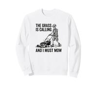 The Grass is Calling and I Must Mow Squelette Funny Dad Sweatshirt