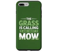 The Grass is Calling and I Must Mow Yard Work Humour Coque pour iPhone 7 Plus/8 Plus